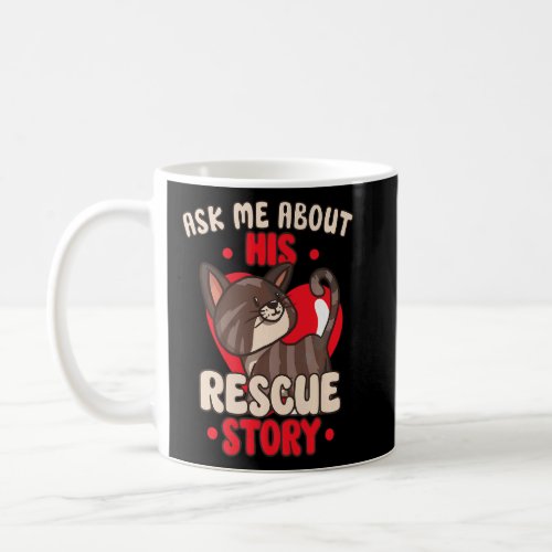 Cat Rescue Animal Rights Rescue Cat Adoption    Coffee Mug