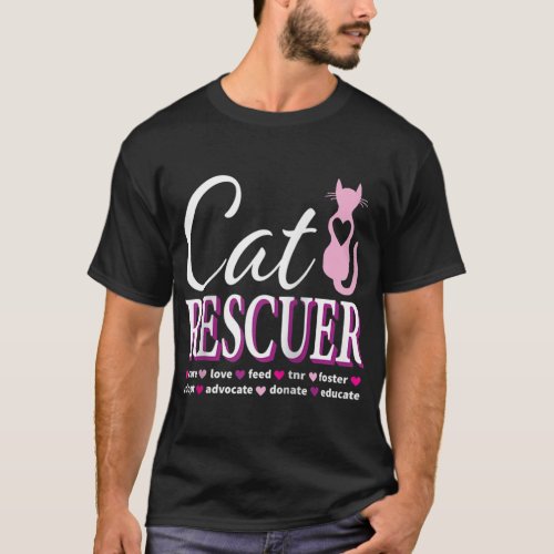 Cat Rescue Gift Feral Kittens Homeless Cats Shelte T_Shirt