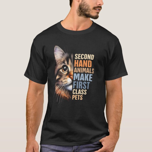 Cat Rescue Mom Second Hand Animals Make First Clas T-Shirt (Front)