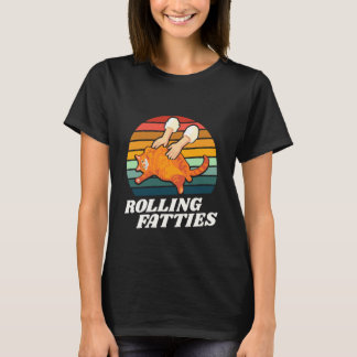 Cat Rolling Fatties Funny Cats Lover Gift Kitten K T-Shirt