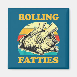 Cat Rolling Fatties Funny For Men Women Magnet