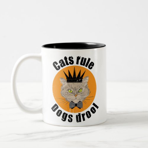 cat rule dogs drool Two_Tone coffee mug