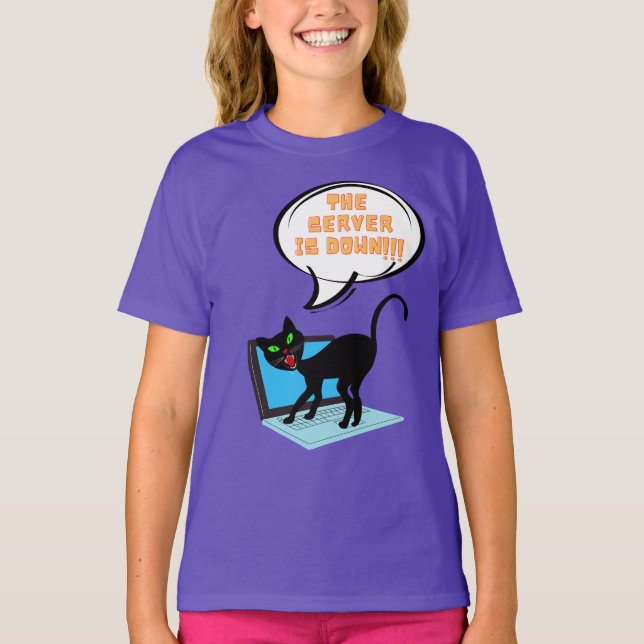 cat saying server is down T-Shirt (Front)