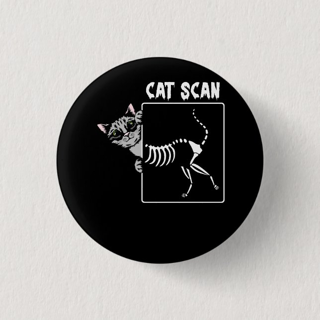 Cat Scan CT Funny Cat X Ray Pun Meme Rad Tech Cat  Button (Front)