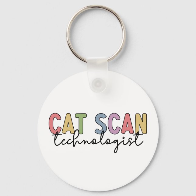 CAT Scan Technologist CT Tech Radiology Gifts Keychain (Front)