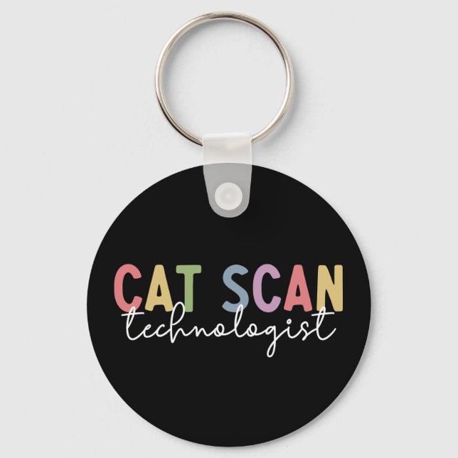 CAT Scan Technologist CT Tech Radiology Tech Gifts Keychain (Front)