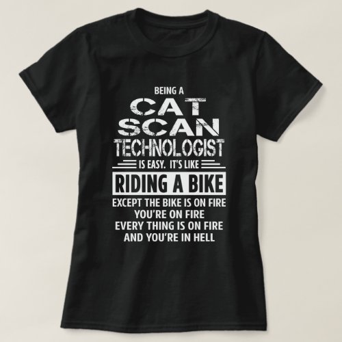 Cat Scan Technologist T_Shirt