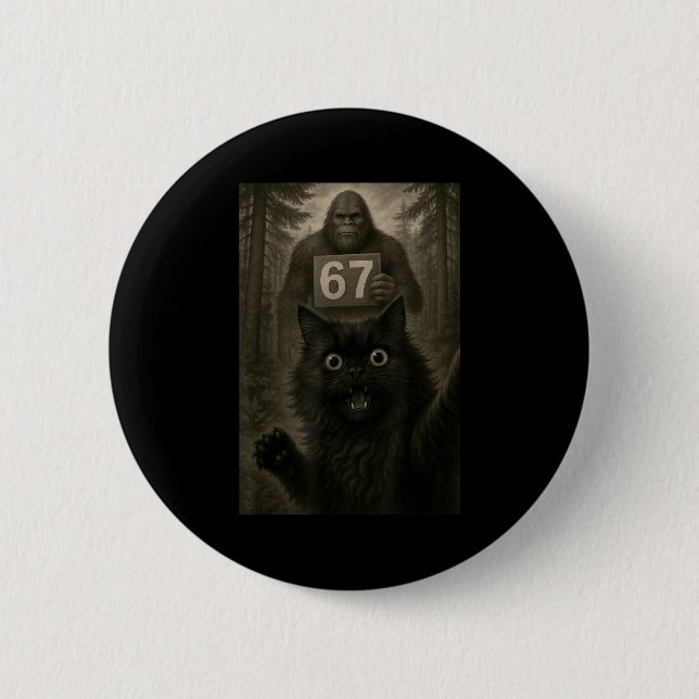 Cat Selfie 67 Meme Six Seven Funny Bigfoot  Button (Front)