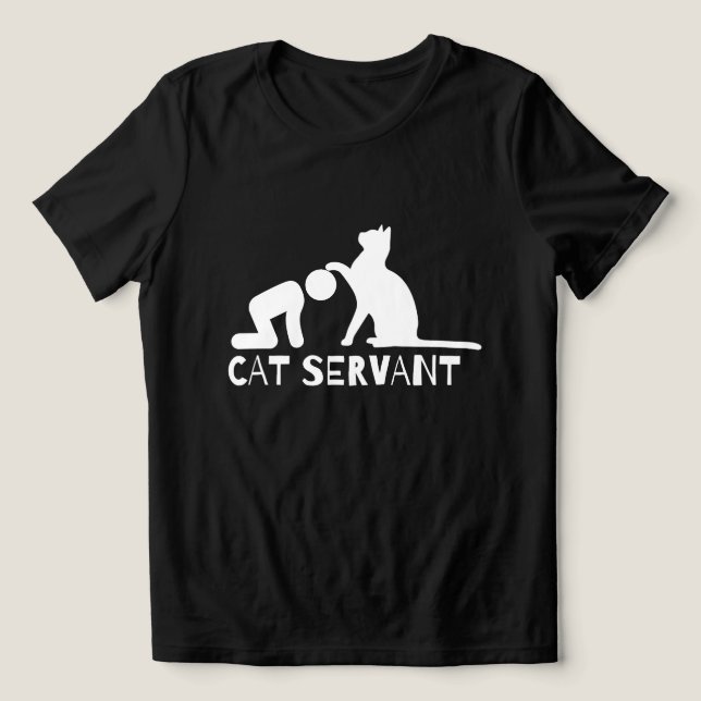 Cat Servant Funny Women's Shirt For Cat Owners (Design Front)