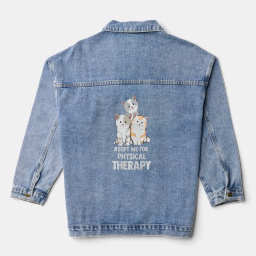 Cat Shirt Adopt Me For Physical Therapy Denim Jacket