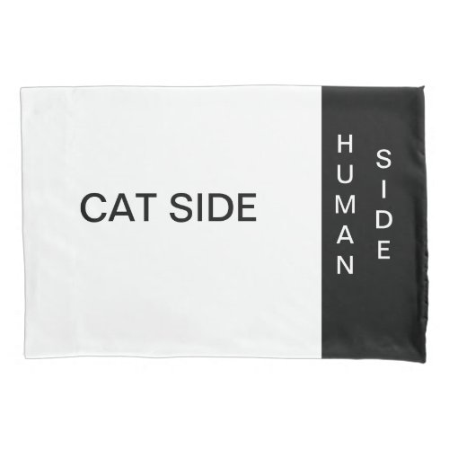 Cat Side Human Side  Pillow Case