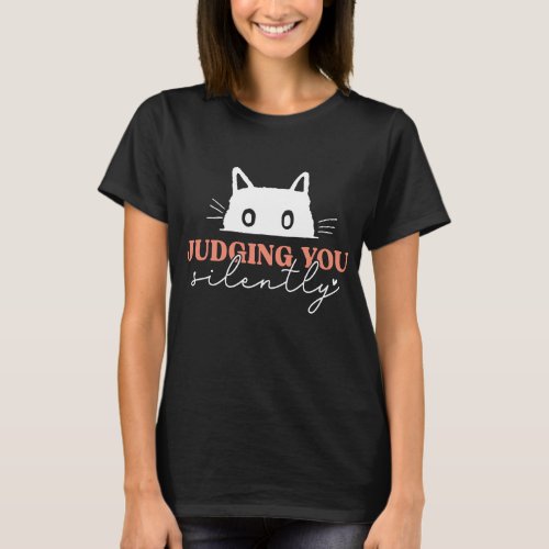 Cat Silently Judging You T_Shirt