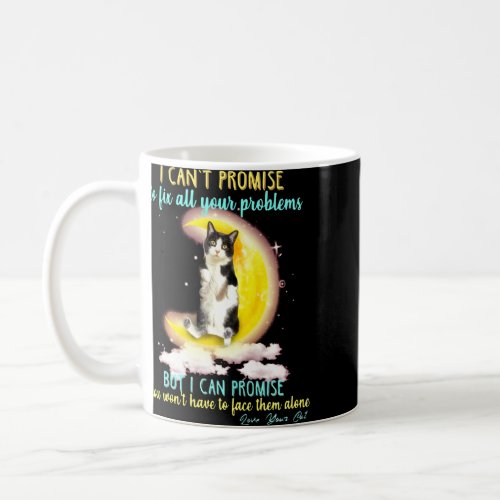 Cat Sit On The Moon I Canu2018t Promise To Fix All Coffee Mug