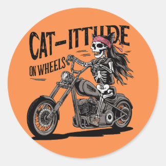 Cat Skeleton Riding A Motorcycle Cat-itude on whee Classic Round Sticker