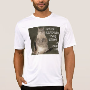 Cat STOP READING SHIRT & FEED ME Men Performance T