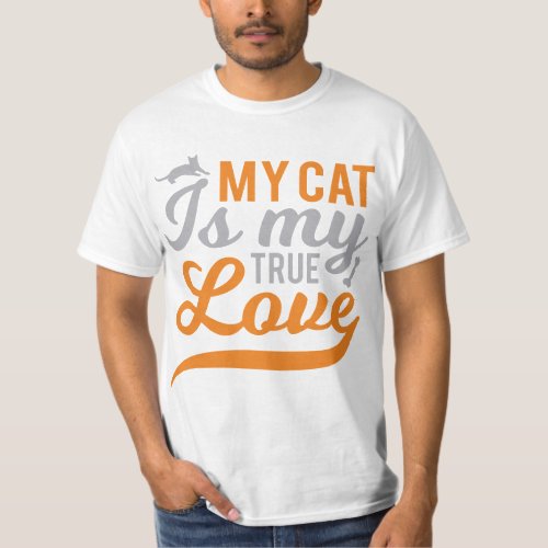 Cat SVG Designs MY CAT is MY TRUE LOVE T_Shirt