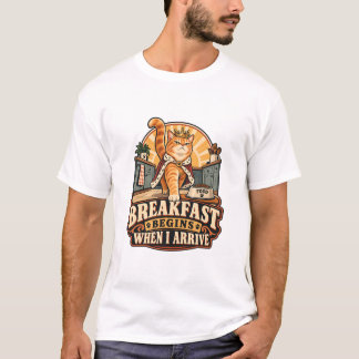 Cat T-Shirt - Breakfast Begins When I Arrive