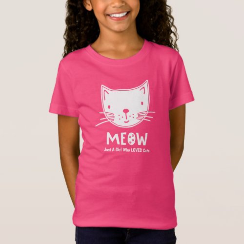Cat T_Shirt for Just A Girl Who Love Cats MEOW