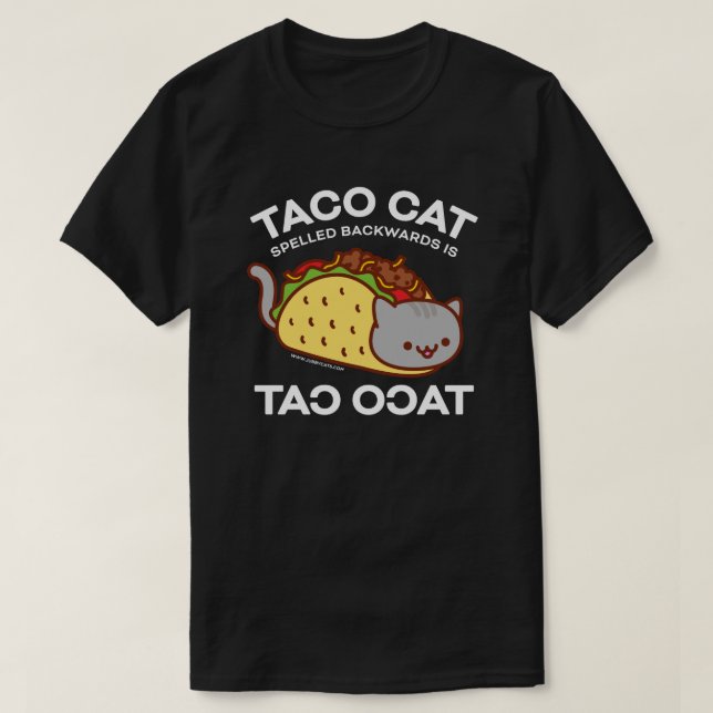 Cat T-Shirt - TACO CAT Spelled Backwards is… (Design Front)