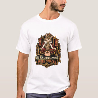 Cat T-Shirt - The Human May Approach With Snacks