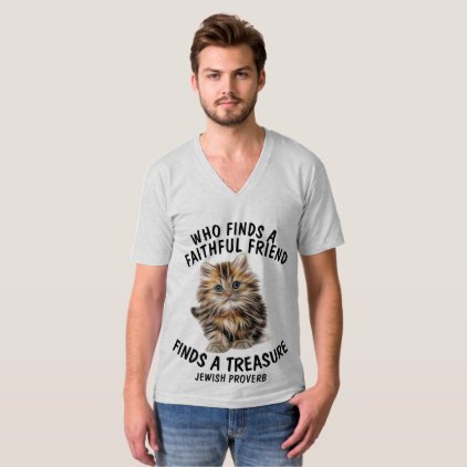 Cat T-shirts, Faithful friend, Jewish Proverb T-Shirt