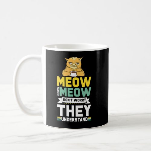Cat Tastic For Perfectly Sane Cat Lady Understand  Coffee Mug