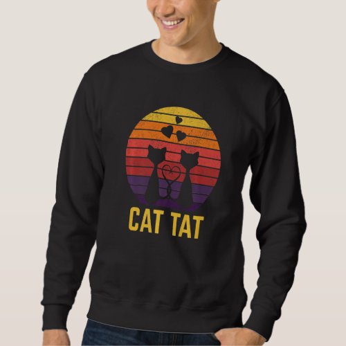 Cat Tat Cat Tattoo Kitten Tattooed Cat Mom Sweatshirt