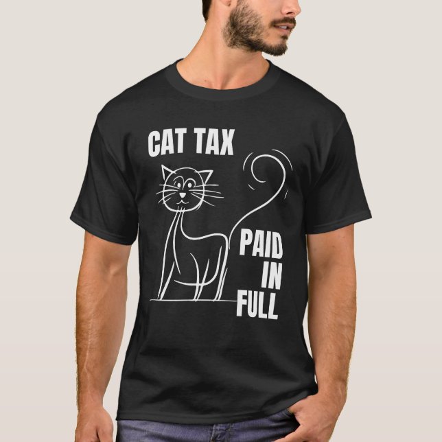 CAT TAX PAID IN FULL Humor T-Shirt (Front)