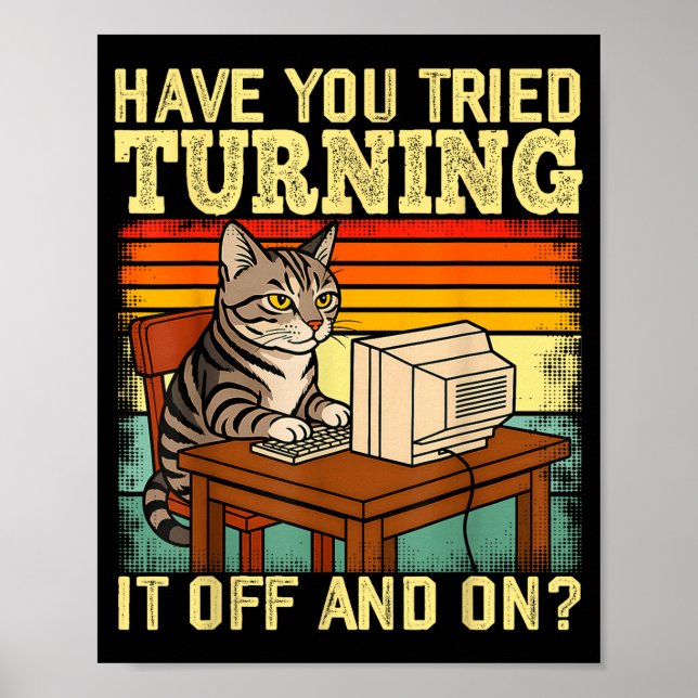 Cat Tech Engineer Suprt Humor Tech Computer It Guy Poster (Front)