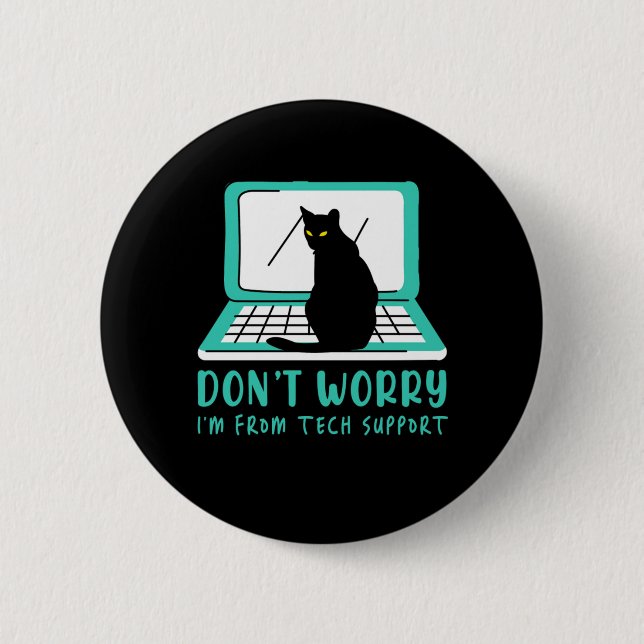 Cat Tech Support Computer Kitten Helpdesk IT Gift Button (Front)