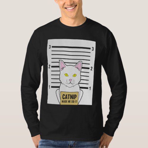 cat text   catnip  dad joke  cute pets T_Shirt