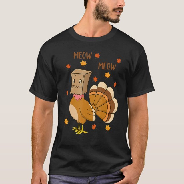 Cat Thanksgiving  Cat Fake Meow Men Women  Turkey T-Shirt (Front)