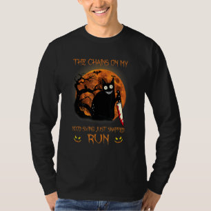 Cat The Chains On My Mood Swing Sust Snapped Run H T-Shirt