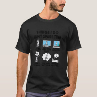 cat things do in spare time cats kitten animal dau T-Shirt