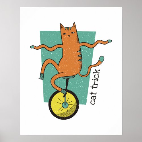 Cat Trick Funny Tabby Cat Riding a Unicycle Poster