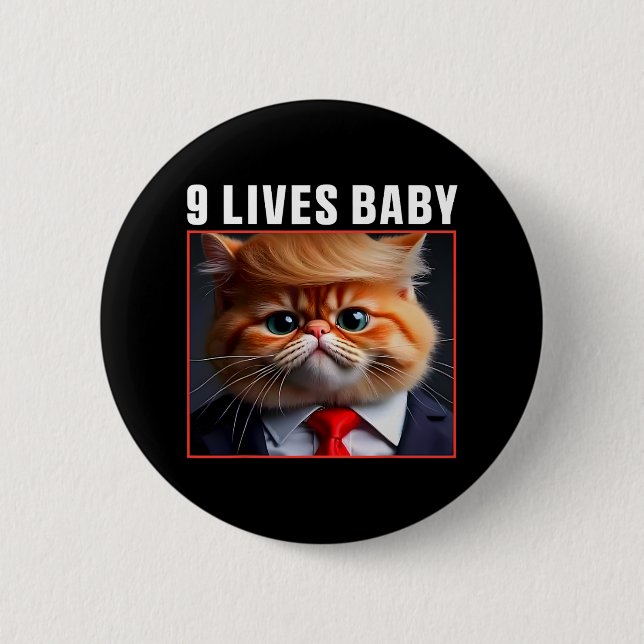 Cat Trump 9 Lives Ba Funny Trump Meme  Button (Front)