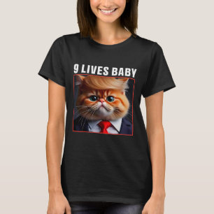 Cat Trump 9 Lives Ba Funny Trump Meme  T-Shirt