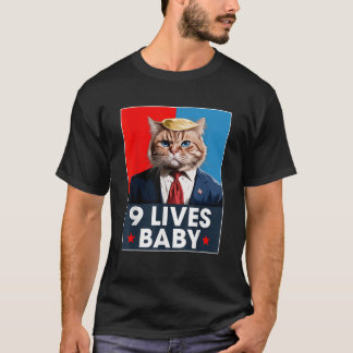 Cat Trump 9 Lives Baby Funny Trump Cat 9 Lives Bab T-Shirt