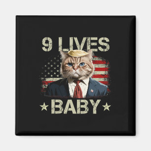 Cat Trump 9 Lives By Trump 2024 Win Victory Winner Magnet