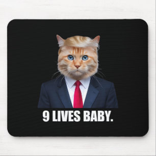 Cat Trump 9 Lives By Trump 2024 Win Victory Winner Mouse Pad