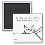 Cat Wake Up Call - Funny Cat Gift For Cat Lovers Magnet at Zazzle