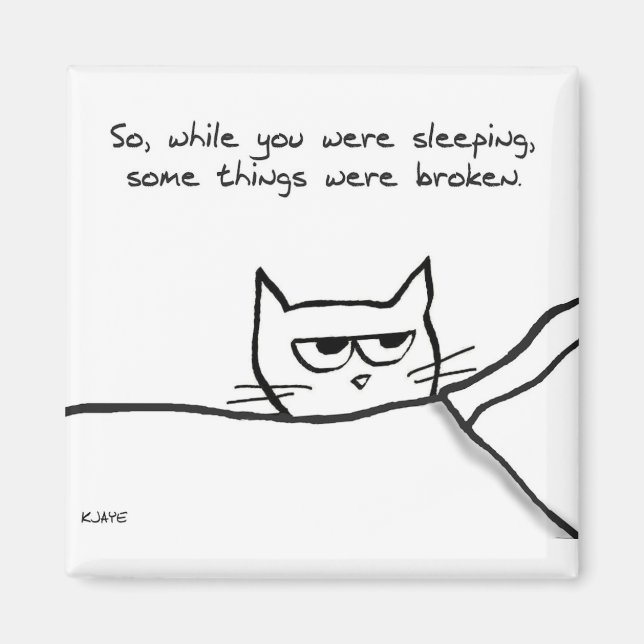 Cat Wake Up Call - Funny Cat GIft for Cat Lovers Magnet (Front)