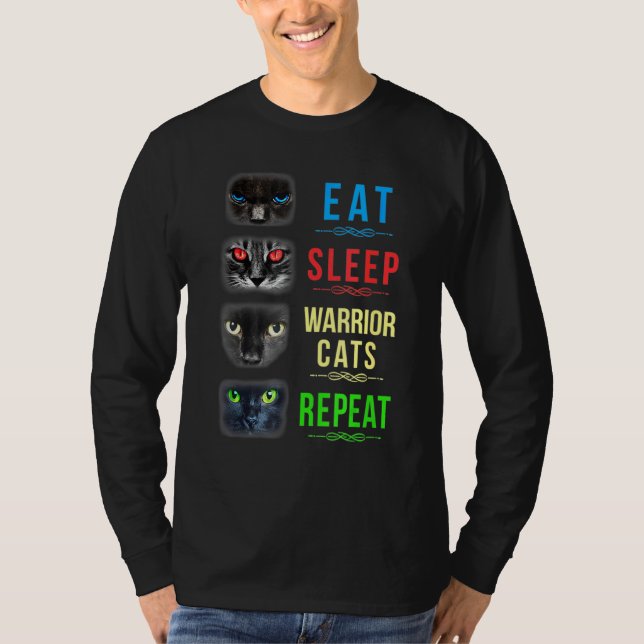 Cat Warrior Eat Sleep Warrior Cats Repeat T-Shirt (Front)