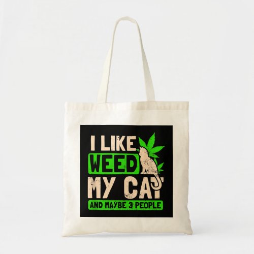 Cat Weed Design I Like My Cat Gift  Tote Bag