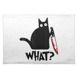Cat What_ Funny Black Cat Cloth Placemat