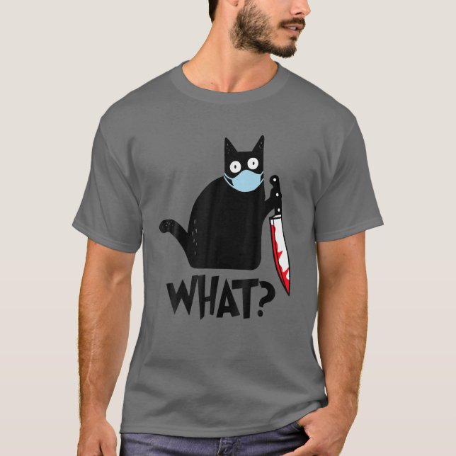 Cat What Funny Black Cat , Murderous Cat With Knif T-Shirt (Front)
