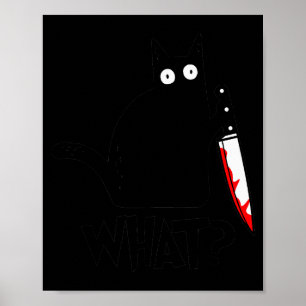 Cat What_ Funny Black Cat Murderous Cat With Knife Poster