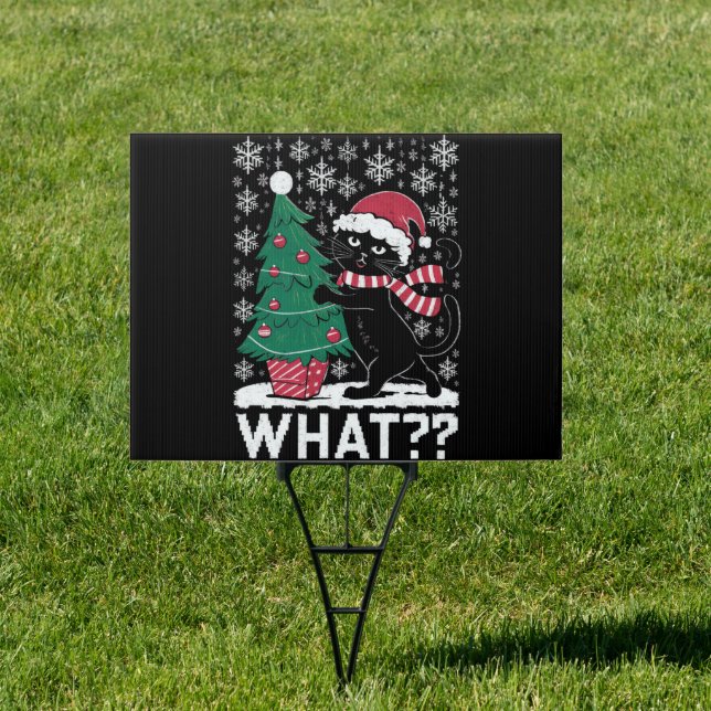 Cat What Funny Black Cat Pushing Christmas Tree  Sign (Insitu)