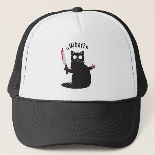 Cat What Funny Black Cat Shirt Fun Murderous Cat W Trucker Hat