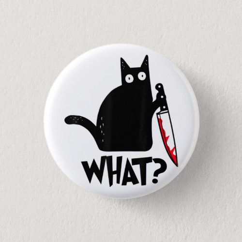 Cat What Funny Black Cat Shirt Murderous Cat With  Button